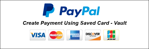 Create Payment Using Saved Card - Vault